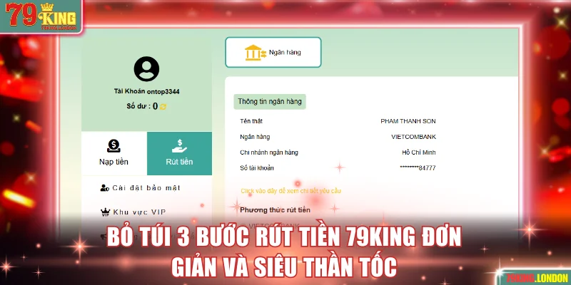 Bỏ túi 3 bước rút tiền 79KING đơn giản và siêu thần tốc